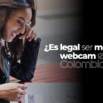 ¿Es legal ser modelo webcam en Colombia? (Guía actualizada 2026)
