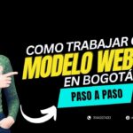 Cómo ser modelo webcam en Bogotá (sin experiencia) en 2025